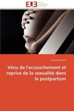 V cu de l'Accouchement Et Reprise de la Sexualit  Dans Le Postpartum