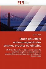 Etude Des Effets Endommageants Des S ismes Proches Et Lointains