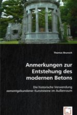 Anmerkungen zur Entstehung des modernen Betons