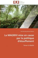 Magrivi Mise En Cause Par La Politique d' touffement