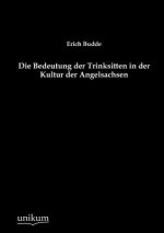 Bedeutung der Trinksitten in der Kultur der Angelsachsen