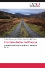 Historia doble del Cauca