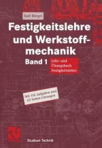 Festigkeitslehre und Werkstoffmechanik. Bd.1
