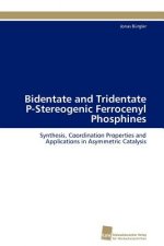 Bidentate and Tridentate P-Stereogenic Ferrocenyl Phosphines