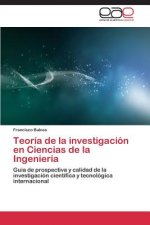 Teoria de la investigacion en Ciencias de la Ingenieria