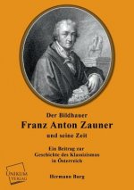 Bildhauer Franz Anton Zauner Und Seine Zeit