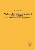 Weltanschauungsprobleme Und Lebenssysteme