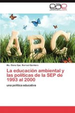 educacion ambiental y las politicas de la SEP de 1993 al 2000