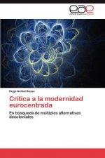 Critica a la Modernidad Eurocentrada