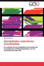 Identidades colectivas movilizadas