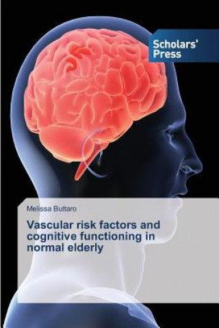 Vascular risk factors and cognitive functioning in normal elderly