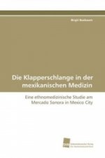 Die Klapperschlange in der mexikanischen Medizin