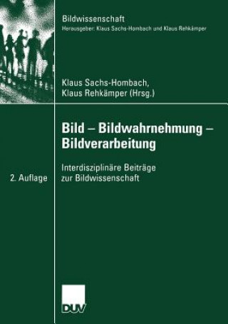 Bild -- Bildwahrnehmung -- Bildverarbeitung