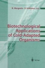 Biotechnological Applications of Cold-Adapted Organisms