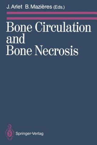 Bone Circulation and Bone Necrosis