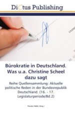Burokratie in Deutschland. Was u.a. Christine Scheel dazu sagt