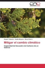 Mitigar El Cambio Climatico