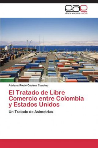 Tratado de Libre Comercio entre Colombia y Estados Unidos