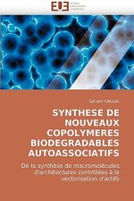 Synthese de nouveaux copolymeres biodegradables autoassociatifs