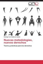 Nuevas metodologias, nuevos derechos