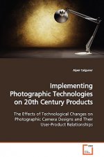 Implementing Photographic Technologies on 20th Century Products