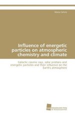 Influence of energetic particles on atmospheric chemistry and climate