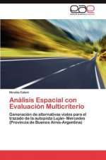 Analisis Espacial Con Evaluacion Multicriterio