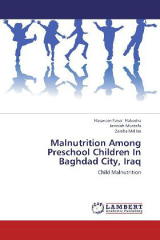 Malnutrition Among Preschool Children In Baghdad City, Iraq