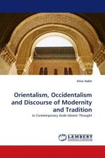 Orientalism, Occidentalism and Discourse of Modernity and Tradition