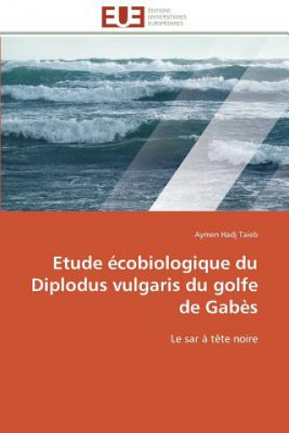 Etude  cobiologique Du Diplodus Vulgaris Du Golfe de Gab s