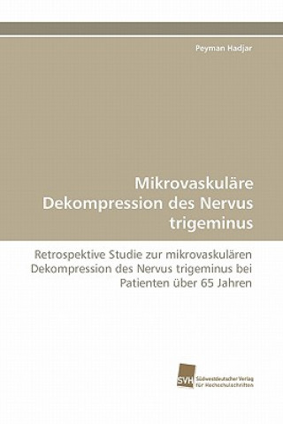 Mikrovaskulare Dekompression des Nervus trigeminus