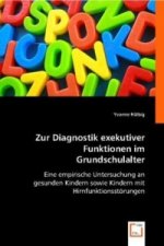 Zur Diagnostik exekutiver Funktionen im Grundschulalter