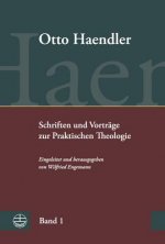 Praktische Theologie. Grundriss, Aufsätze und Vorträge