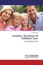 Families, The Heart of Palliative Care