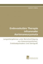 Endovaskuläre Therapie infrarenaler Aortenaneurysmata