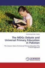 The MDGs Debate and Universal Primary Education in Pakistan