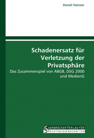 Schadenersatz für Verletzung der Privatsphäre