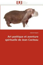 Art Po tique Et Aventure Spirituelle de Jean Cocteau