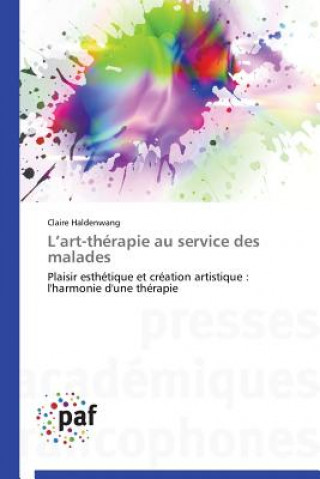 L Art-Therapie Au Service Des Malades