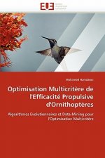 Optimisation Multicrit re de l''efficacit  Propulsive d''ornithopt res