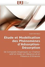 Etude Et Modelisation Des Phenomenes D'Adsorption-Desorption