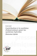 Contribution A La Synthese d'Observateurs Pour Les Systemes Hybrides