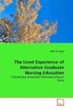 The Lived Experience of Alternative Graduate Nursing Education