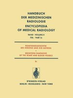 Rontgendiagnostik des Herzens und der Gefasse / Roentgen Diagnosis of the Heart and Blood Vessels