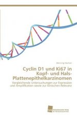Cyclin D1 und Ki67 in Kopf- und Hals- Plattenepithelkarzinomen
