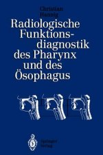 Radiologische Funktionsdiagnostik Des Pharynx Und Des Osophagus