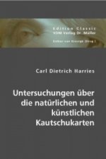 Untersuchungen über die natürlichen und künstlichen Kautschukarten