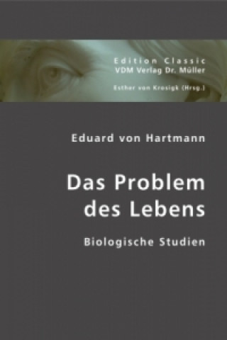 Das Problem des Lebens