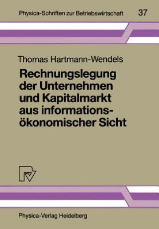 Rechnungslegung der Unternehmen und Kapitalmarkt aus Informationsokonomischer Sicht