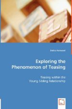 Exploring the Phenomenon of Teasing